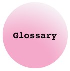 GLOSSARY